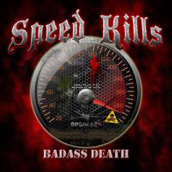 Speed Kills : Badass Death